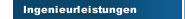 Ingenieurleistungen